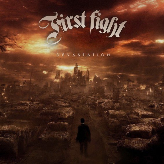 First Fight - Devastation (2012)
